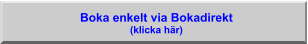 Boka enkelt via Bokadirekt(klicka här)